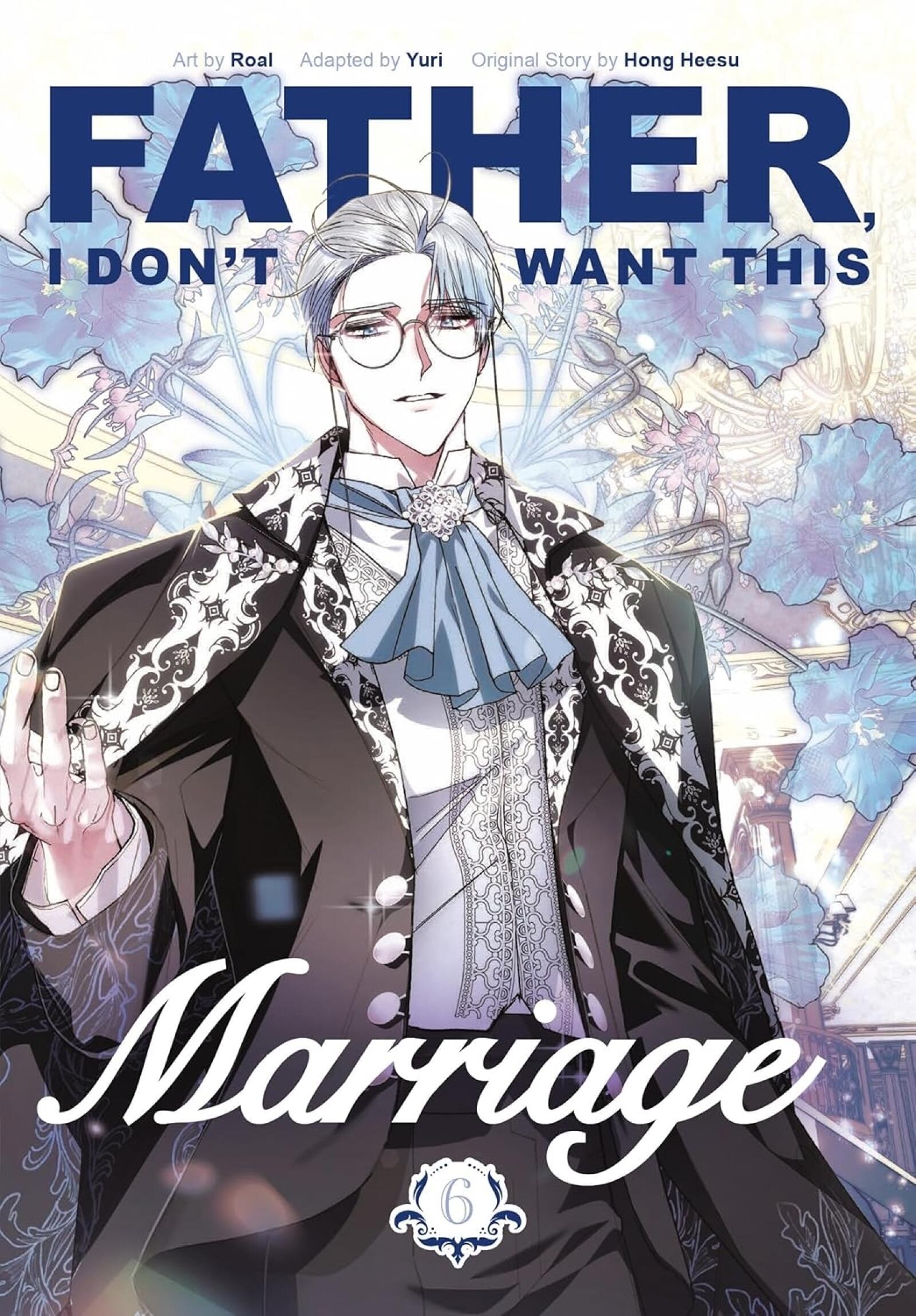 PREORDER Father I Dont Want This Marriage Volume 6